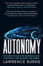 RANDOM HOUSE UK - Autonomy The Quest To Build The Driverless Car And How It Will Reshape Our World RANDOM HOUSE UK - Autonomy The Quest To Build The Driverless Car And How It Will Reshape Our World